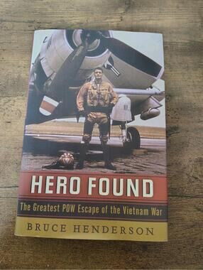 Hero Found The Greatest POW Escape of the Vietnam War Henderson Bruce Signed  HC